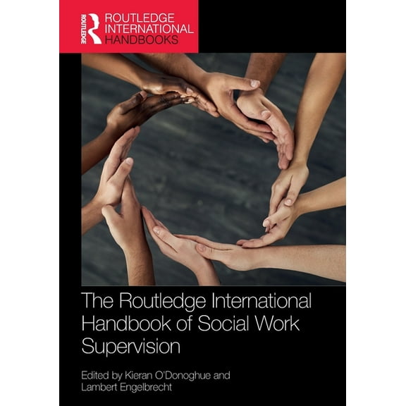 Routledge International Handbooks The Routledge International Handbook of Social Work Supervision, (Paperback)