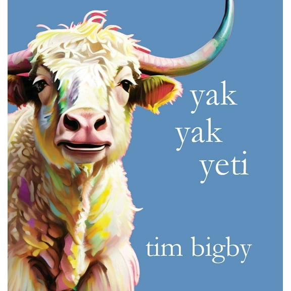 Yak Yak Yeti, (Hardcover)