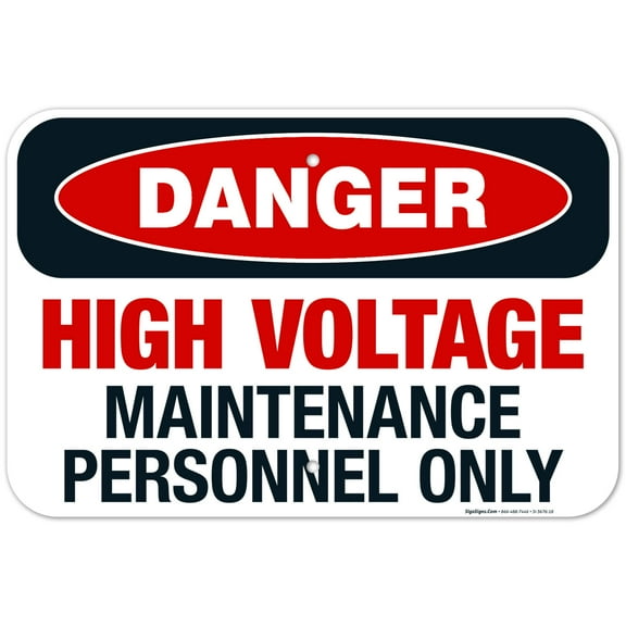 High Voltage Maintenance Personnel Only Sign, OSHA Danger Sign, 12x18 Aluminum