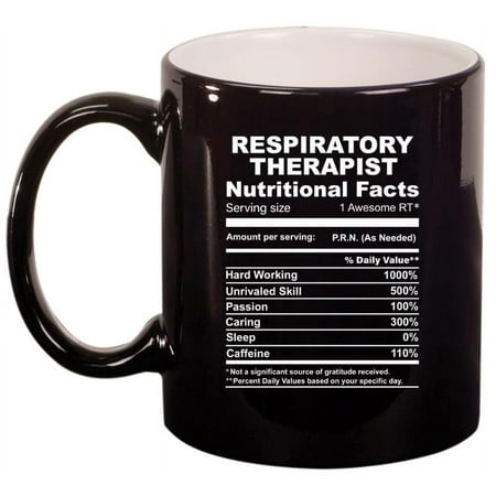 

Respiratory Therapist Nutrition Facts Funny Gift Ceramic Coffee Mug Tea Cup Gift for Her Him Friend Coworker Wife Husband (11oz Gloss Black)