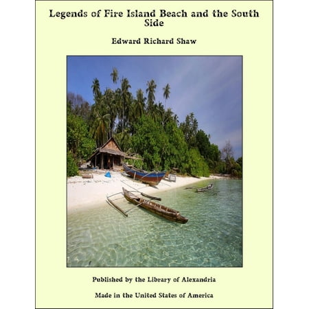 Legends of Fire Island Beach and the South Side - (Best Fire Island Beach)