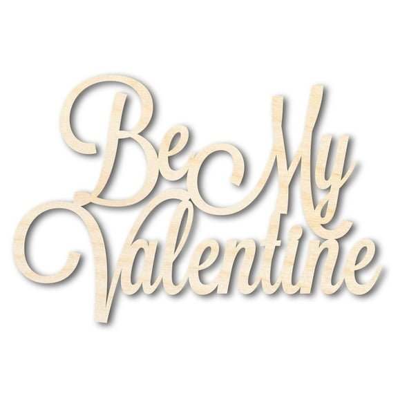 Unfinished Wood Be My Valentine Shape - Word Craft - up to 46" 12" / 1/8"