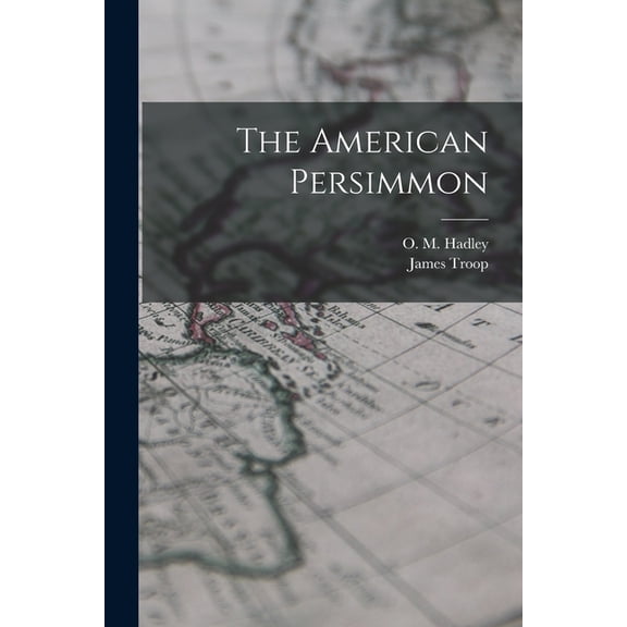 The American Persimmon (Paperback)