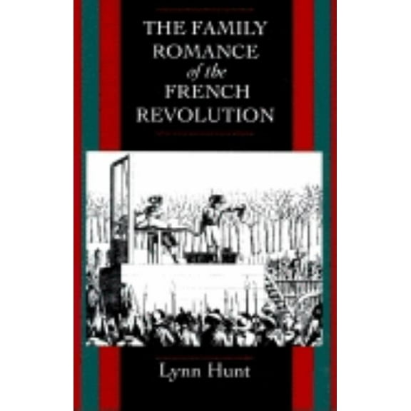 The Family Romance of the French Revolution (Edition 1) (Paperback)