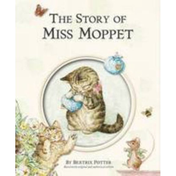 Pre-Owned The Story of Miss Moppet (Hardcover) 0723260141 9780723260141