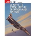 thumbnail image 1 of Pre-Owned US Navy F-14 Tomcat Units of Operation Iraqi Freedom (Paperback) 1841768030 9781841768038, 1 of 1
