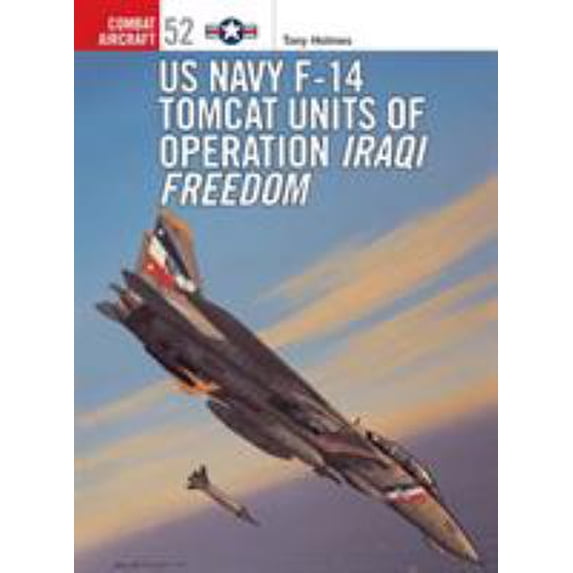 Pre-Owned US Navy F-14 Tomcat Units of Operation Iraqi Freedom (Paperback) 1841768030 9781841768038