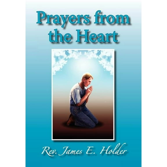 Prayers from the Heart, (Hardcover)
