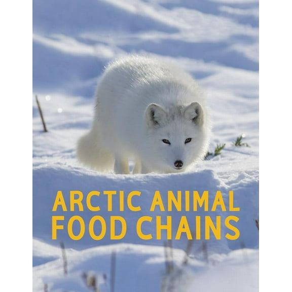 Nunavummi Reading Arctic Animal Food Chains: English Edition, (Paperback)
