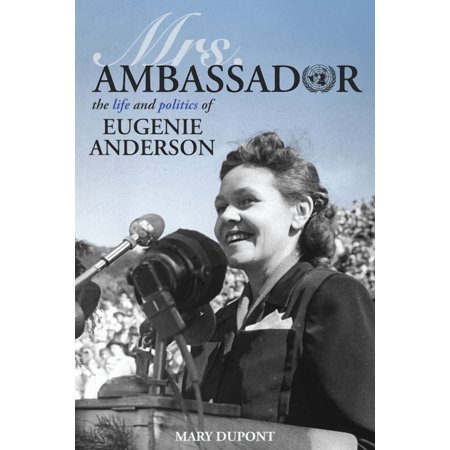 Mrs. Ambassador: The Life and Politics of Eugenie Anderson (Paperback)