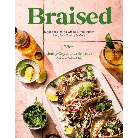 Braised: 60 Recipes for Fall-Off-Your-Fork Tender Beef, Pork, Poultry & More, (Paperback)