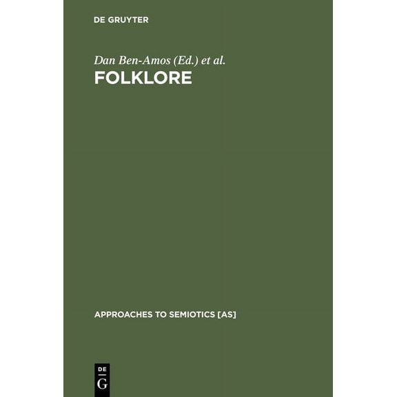 Approaches to Semiotics [As] Folklore: Performance and Communication, Book 40, (Hardcover)
