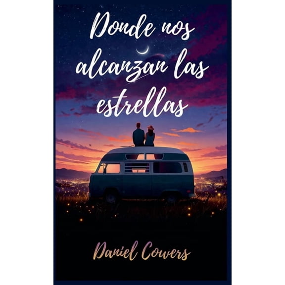 Donde nos alcanzan las estrellas, (Paperback)