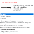 thumbnail image 2 of Center Console Base - Compatible with 2001 - 2007 Dodge Dakota 2002 2003 2004 2005 2006, 2 of 2