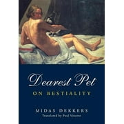 Dearest Pet : On Beastiality (Paperback)