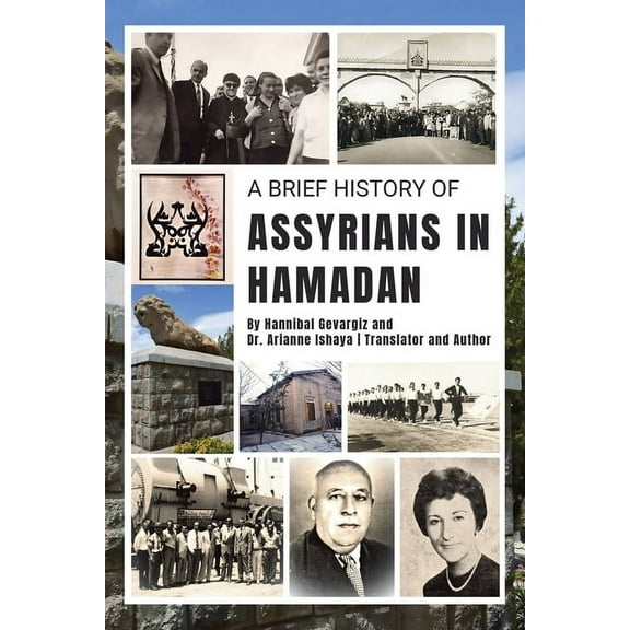 A Brief History of Assyrians in Hamadan, (Paperback)
