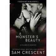 In the Arms of Monsters: A Monster's Beauty (Series #3) (Paperback)