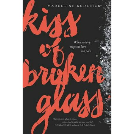 - Kiss of Broken Glass