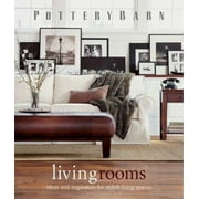 Pre-Owned Pottery Barn Living Rooms (Hardcover) 0848727592 9780848727598