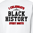 thumbnail image 3 of Inktastic I Celebrate Black History Every Month in Black and Red Adult Sweatshirt, 3 of 4