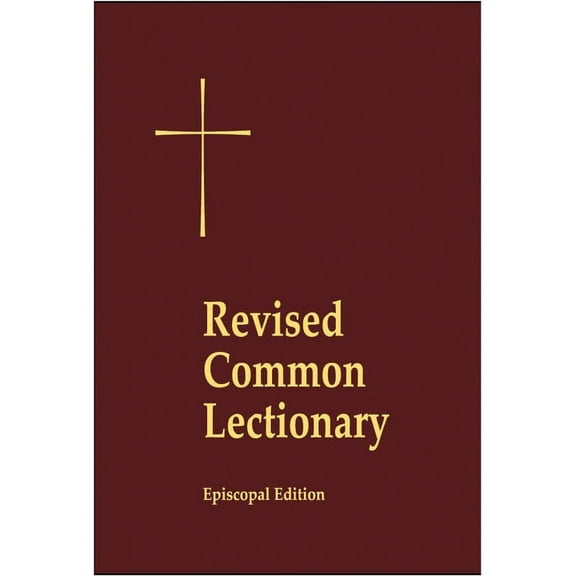 Revised Common Lectionary Lectern Edition: Years A, B, C, and Holy Days According to the Use of the Episcopal Church, (Hardcover)