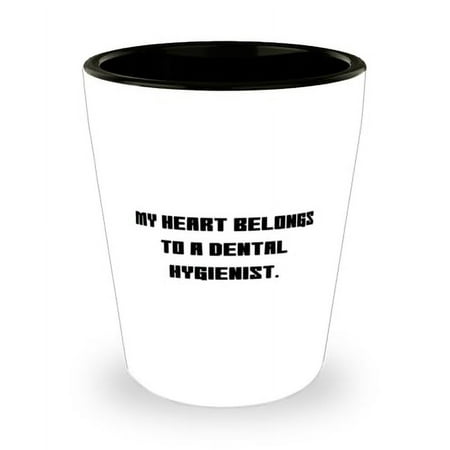 

Sarcasm Dental hygienist Gifts My Heart Belongs To a Dental Birthday Gifts Shot Glass For Dental hygienist from Boss Funny shot glass gift ideas Funny shot glass gifts Unique shot glass gifts
