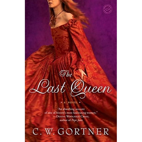 Pre-Owned The Last Queen (Paperback) 0345501853 9780345501851