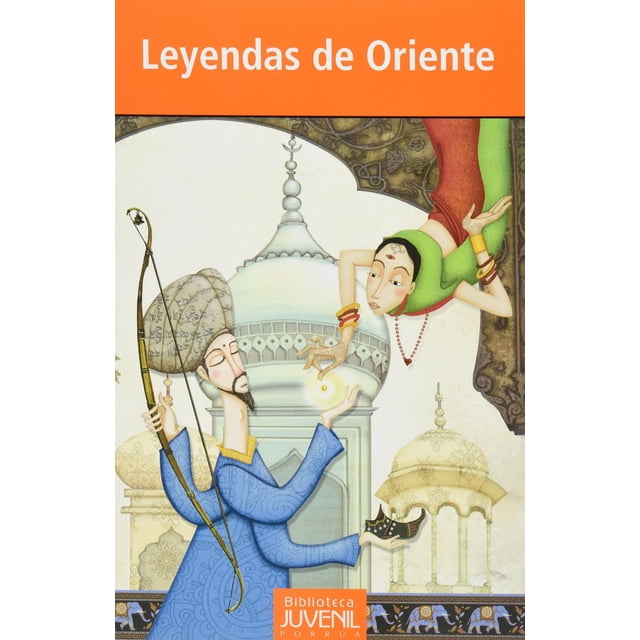 Leyendas de Oriente Editorial Porrúa 9786070917493