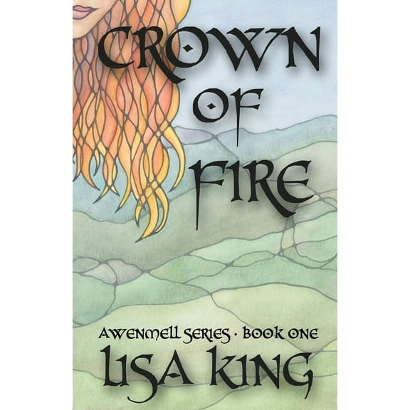 Awenmell Crown Of Fire: Awenmell Series Book One, Book 1, (Paperback)
