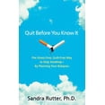 thumbnail image 1 of Pre-Owned Quit Before You Know It: The Stress-Free, Guilt-Free Way to Stop Smoking--By Planning Your Relapses (Paperback) 1592853153 9781592853151, 1 of 1