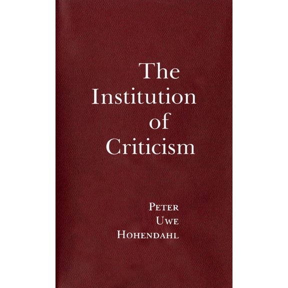 The Institution of Criticism, (Hardcover)