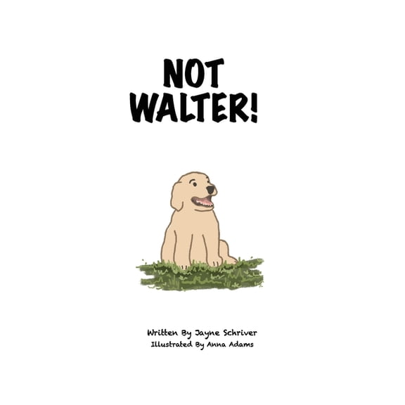 Not Walter, (Hardcover)