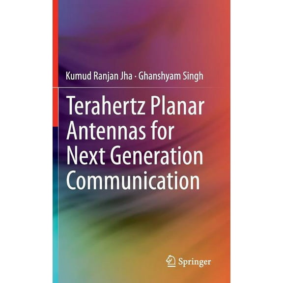 Terahertz Planar Antennas for Next Generation Communication, (Hardcover)