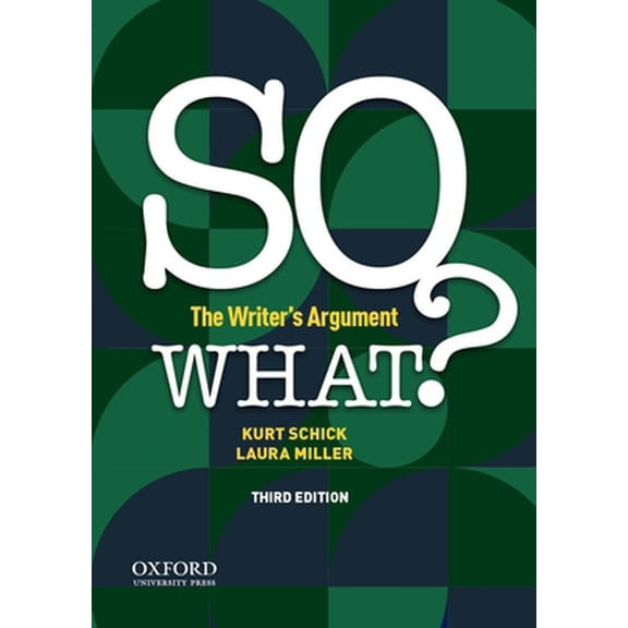 Pre-Owned So What?: The Writer's Argument (Paperback) 0197537189 9780197537183
