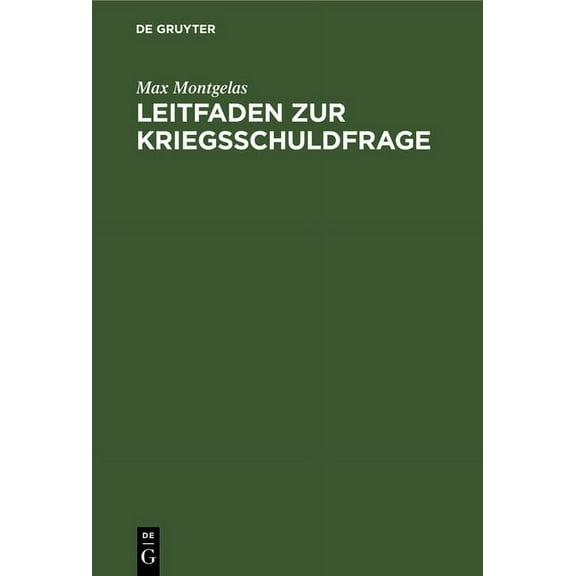 Leitfaden Zur Kriegsschuldfrage, (Hardcover)