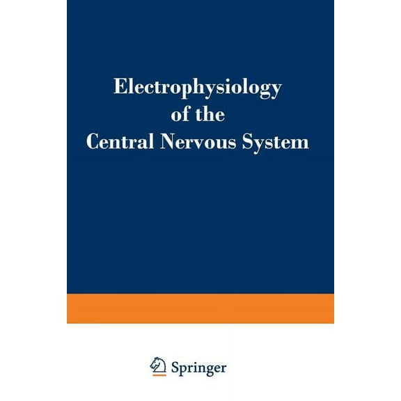 Electrophysiology of the Central Nervous System, (Paperback)