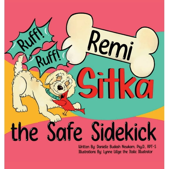 Ruff Ruff Remi: Sitka the Safe Sidekick, (Hardcover)