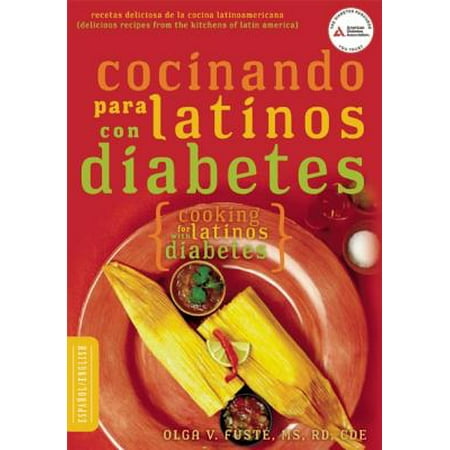 Cocinando Para Latinos Con Diabetes (Cooking for Latinos with