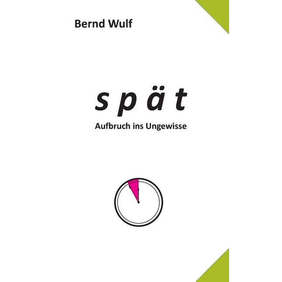 spÃ¤t: Aufbruch ins Ungewisse, (Paperback)