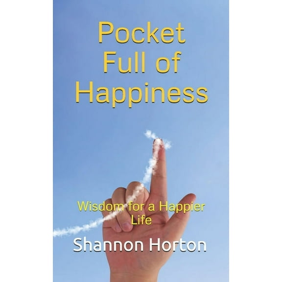 Pocket Full of Happiness: Wisdom for a Happier Life, (Paperback)
