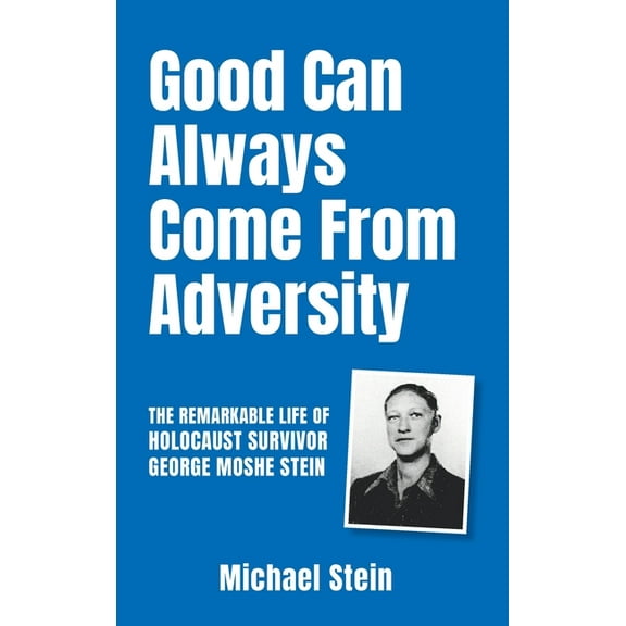 Good Can Always Come From Adversity (Hardcover)