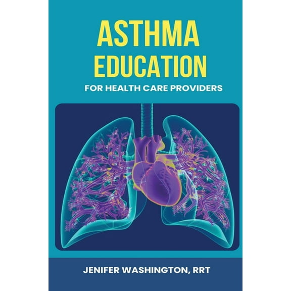 Asthma Education for Healthcare Providers, (Paperback)