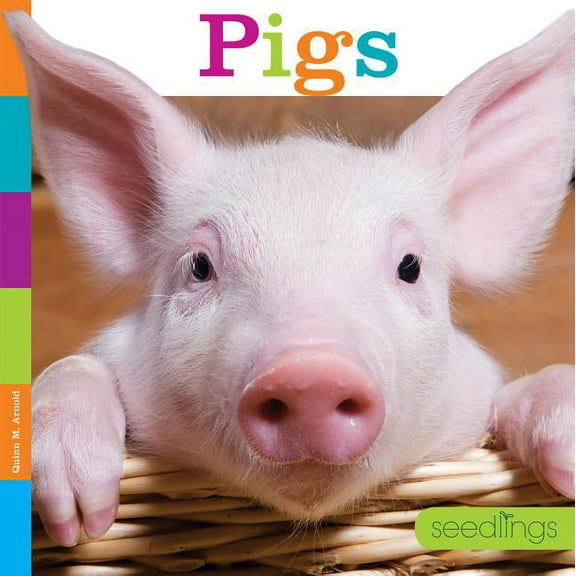 Seedlings Seedlings: Pigs, (Paperback)