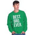 thumbnail image 4 of Best Bro Ever Brother Relative Family Men's Big & Tall Crewneck Sweatshirt Brisco Brands 3X, 4 of 5