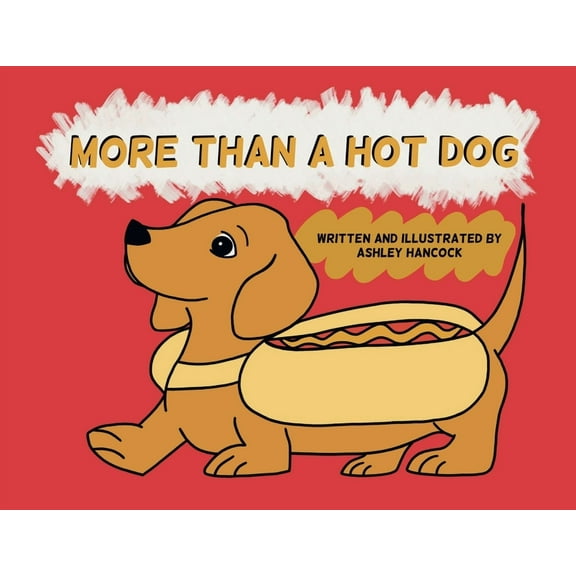 More Than A Hot Dog, (Paperback)