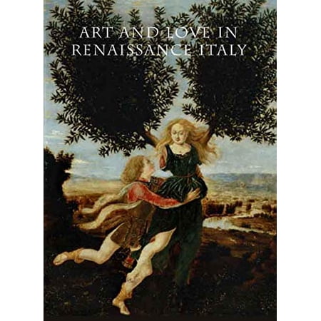 Pre-Owned Art and Love in Renaissance Italy (Hardcover) 0300124112 9780300124118