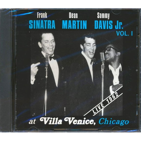 Frank Sinatra, Dean Martin, Sammy Davis Jr. - At Villa Venice, Chicago Live 1962 Volume 1 - CD