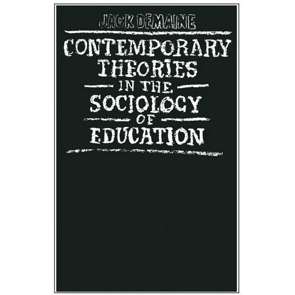 Contemporary Theories in the Sociology of Education, (Paperback)