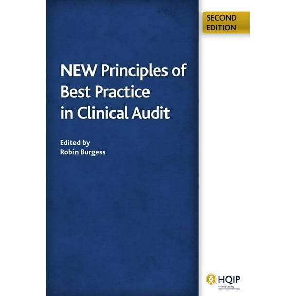 New Principles of Best Practice in Clinical Audit (Paperback)