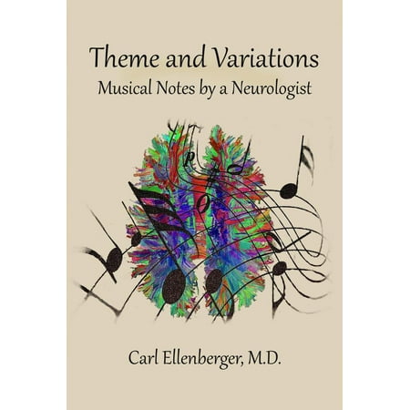 Theme and Variations: Musical Notes by a Neurologist - (Best Neurologist In Queens)